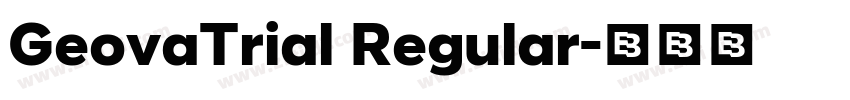 GeovaTrial Regular字体转换